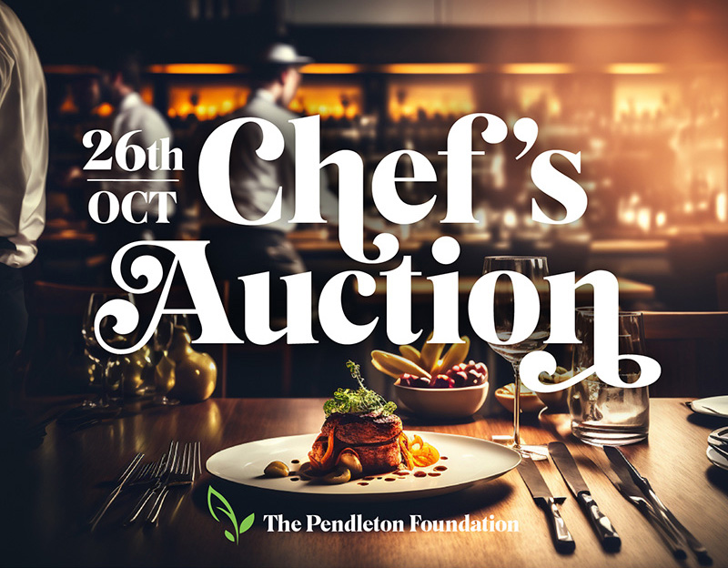 The Pendleton Foundation Chef's Auction